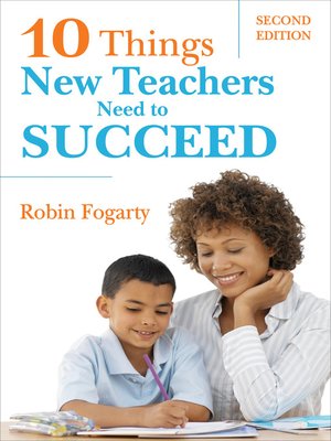 cover image of Ten Things New Teachers Need to Succeed